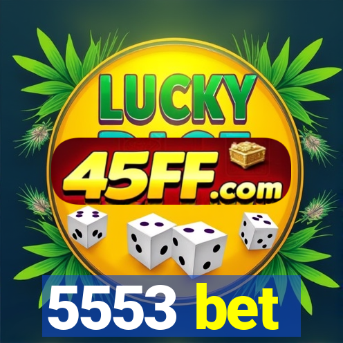 5553 bet